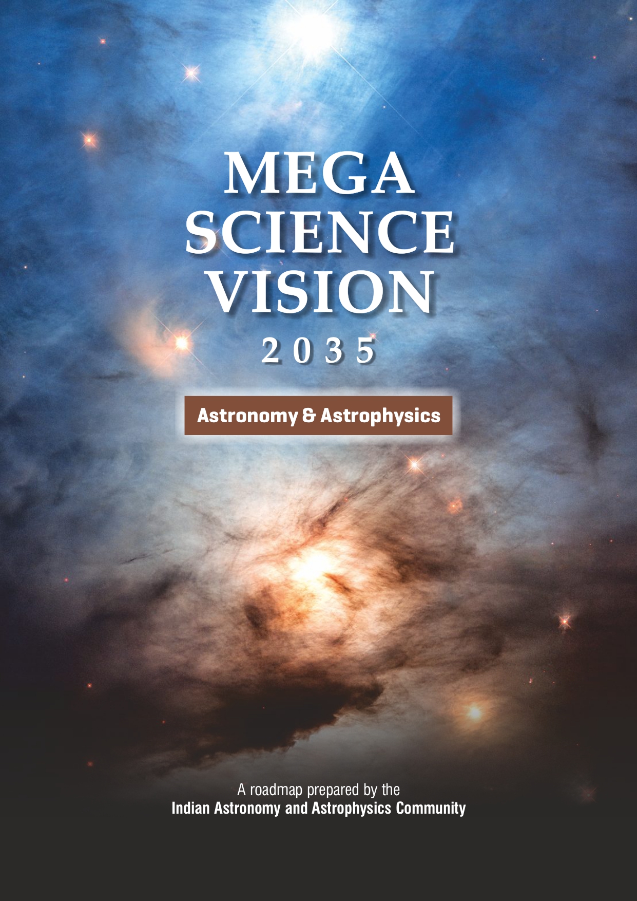 The Mega Science Vision-2035 Astronomy & Astrophysics Report